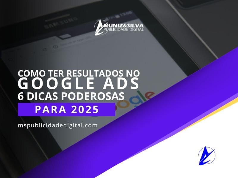 Como ter resultados no Google Ads em 2025
